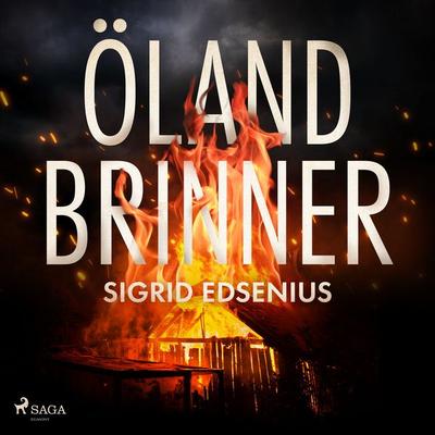 Öland brinner - Sigrid Edsenius, Audio, 9788727202082