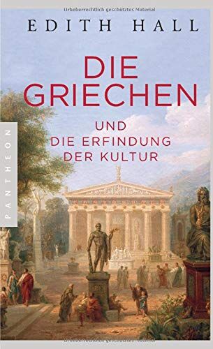 Edith Hall - Die Griechen: und die Erfindung der Kultur - Preis vom 10.10.2026 11:48:34 h
