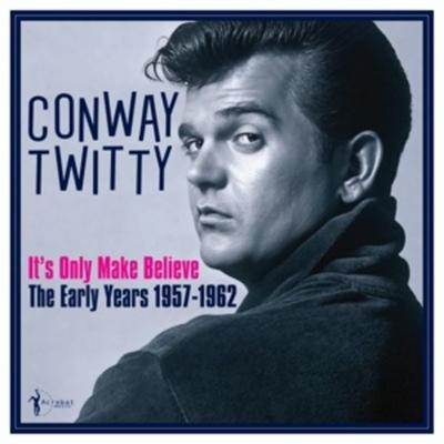 Its Only Make Believe: The Early Years 1957-62 - Conway Twitty, Vinyl
