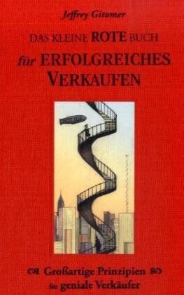 Jeffrey Gitomer - Das kleine rote Buch für erfolgreiches Verkaufen: Großartige Prinzipien für geniale Verkäufer - Preis vom 30.09.2026 22:30:23 h
