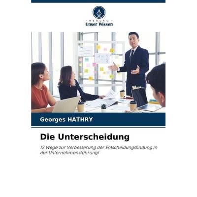 Die Unterscheidung, Taschenbuch von Georges Hathry, Verlag Unser Wissen, 978-620-7-20189-1