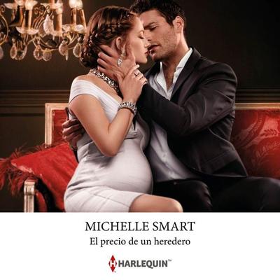 El precio de un heredero - Michelle Smart, Audio, 9788410623019