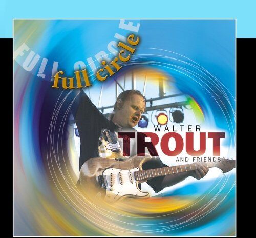 Walter Trout - Full Circle - Preis vom 11.10.2026 15:43:13 h