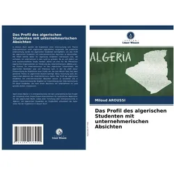 Das Profil des algerischen Studenten mit unternehmerischen Absichten, Schulbücher von Miloud Aroussi