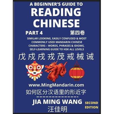 A Beginner's Guide To Reading Chinese Books (Part 4), Taschenbuch von Jia Ming Wang, MingMandarin.com