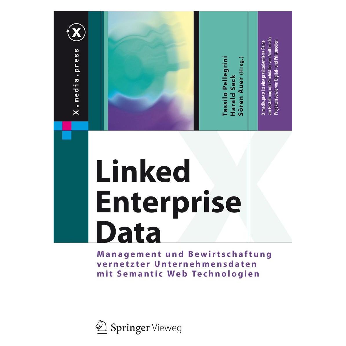 Springer Linked Enterprise Data (Deutsch, Hardcover, Harald Sack, Sören Auer, Tassilo Pellegrini) (9783642302732)