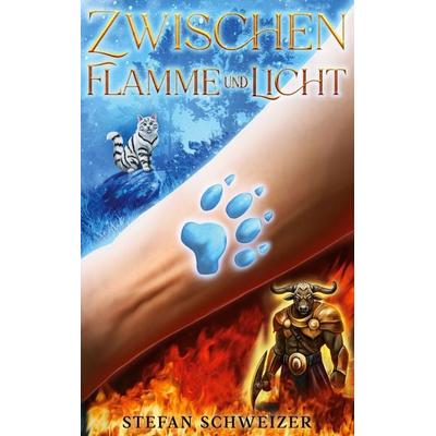 Zwischen Flamme und Licht, Taschenbuch von Stefan Schweizer, BoD – Books on Demand, 978-3-695-16047-1