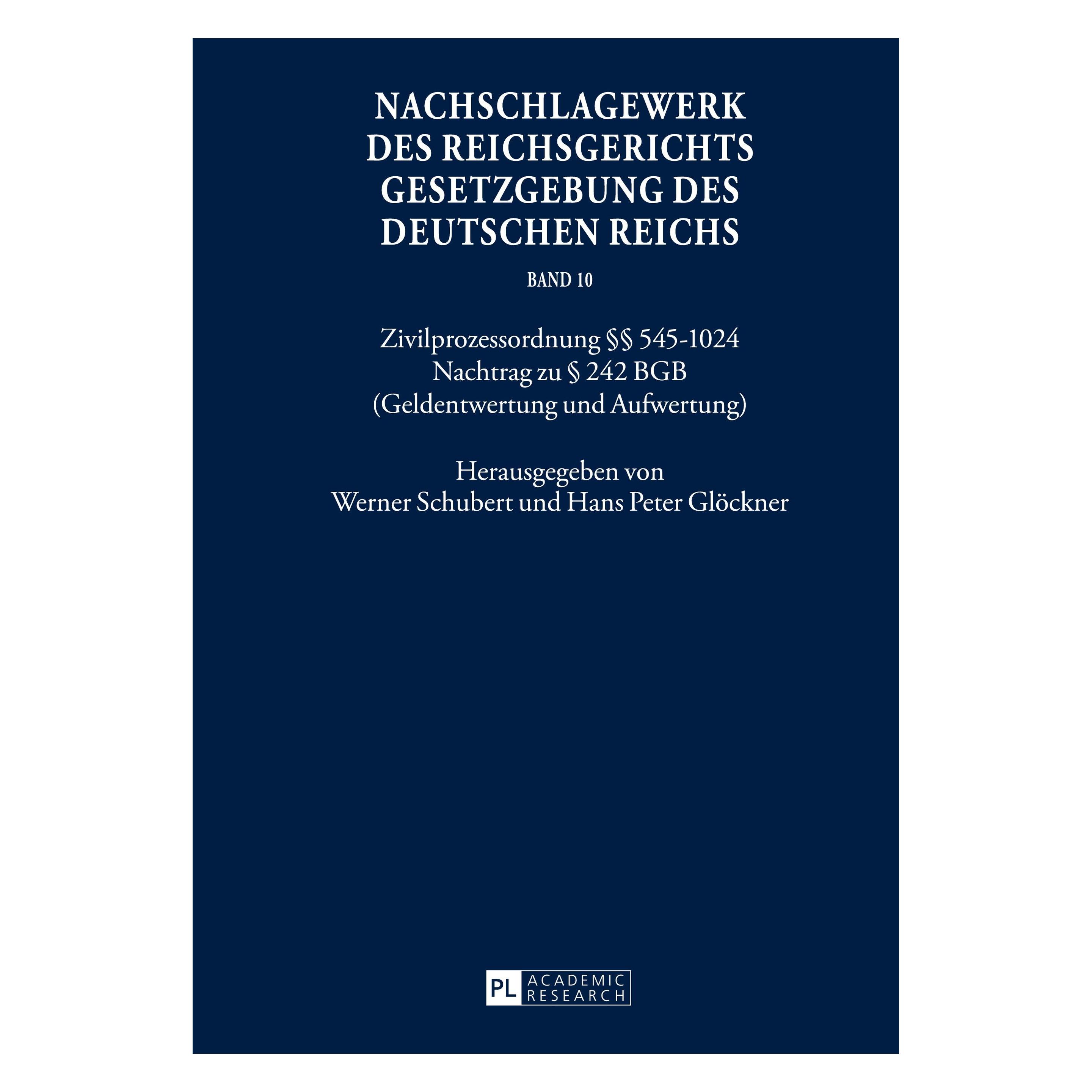 Peter Lang Nachschlagewerk des Reichsgerichts Gesetzgebung des Deutschen Reichs (Deutsch, Hans Peter Glöckner, Werner Schubert, 2016) (54571789)