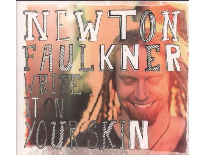 Newton Faulkner - Write It On Your Skin