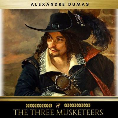 The Three Musketeers - Alexandre Dumas, Audio, 9782378981594