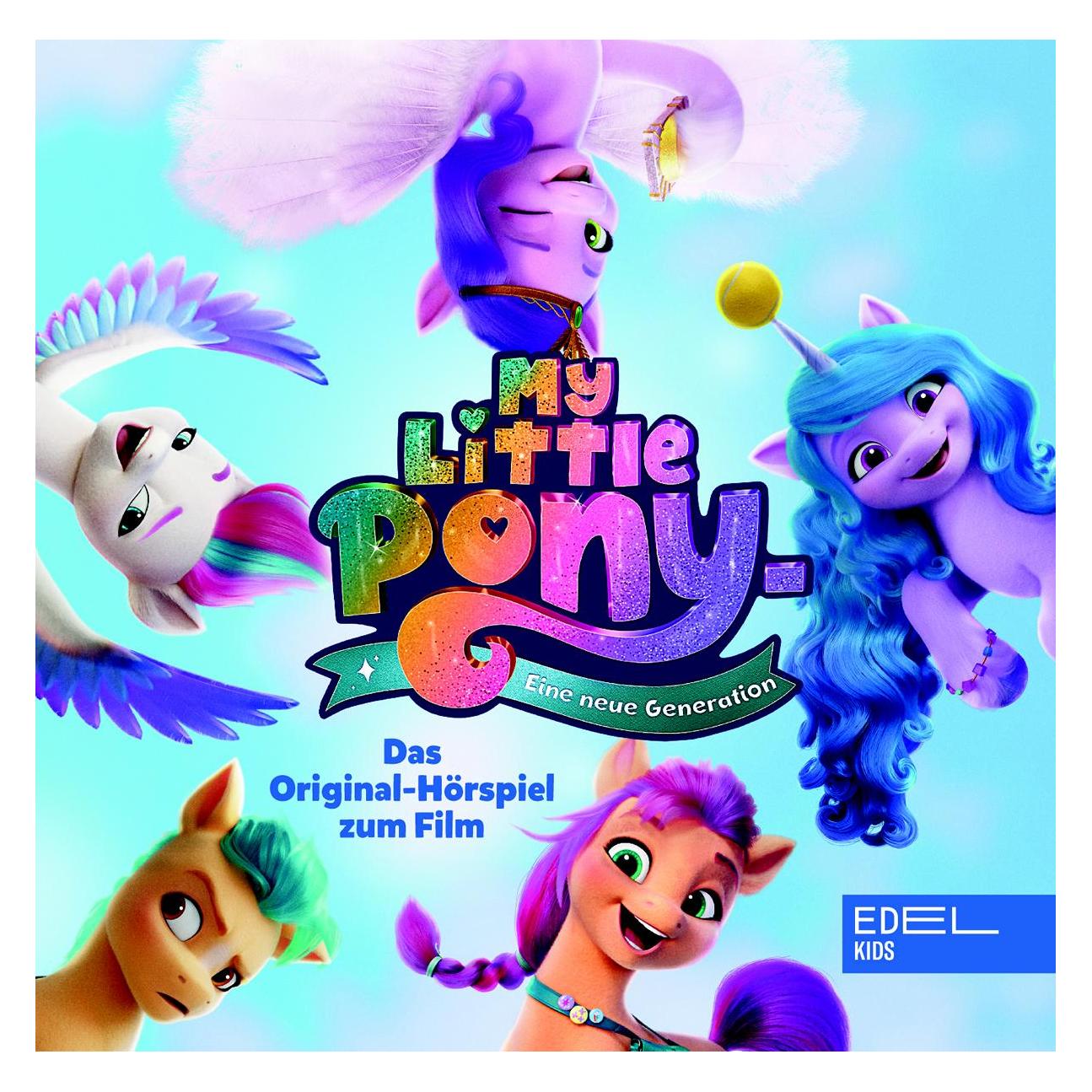 Edel:Kids My little Pony Eine neue Generation - Hörspiel zum Kinofilm (0217368KID)