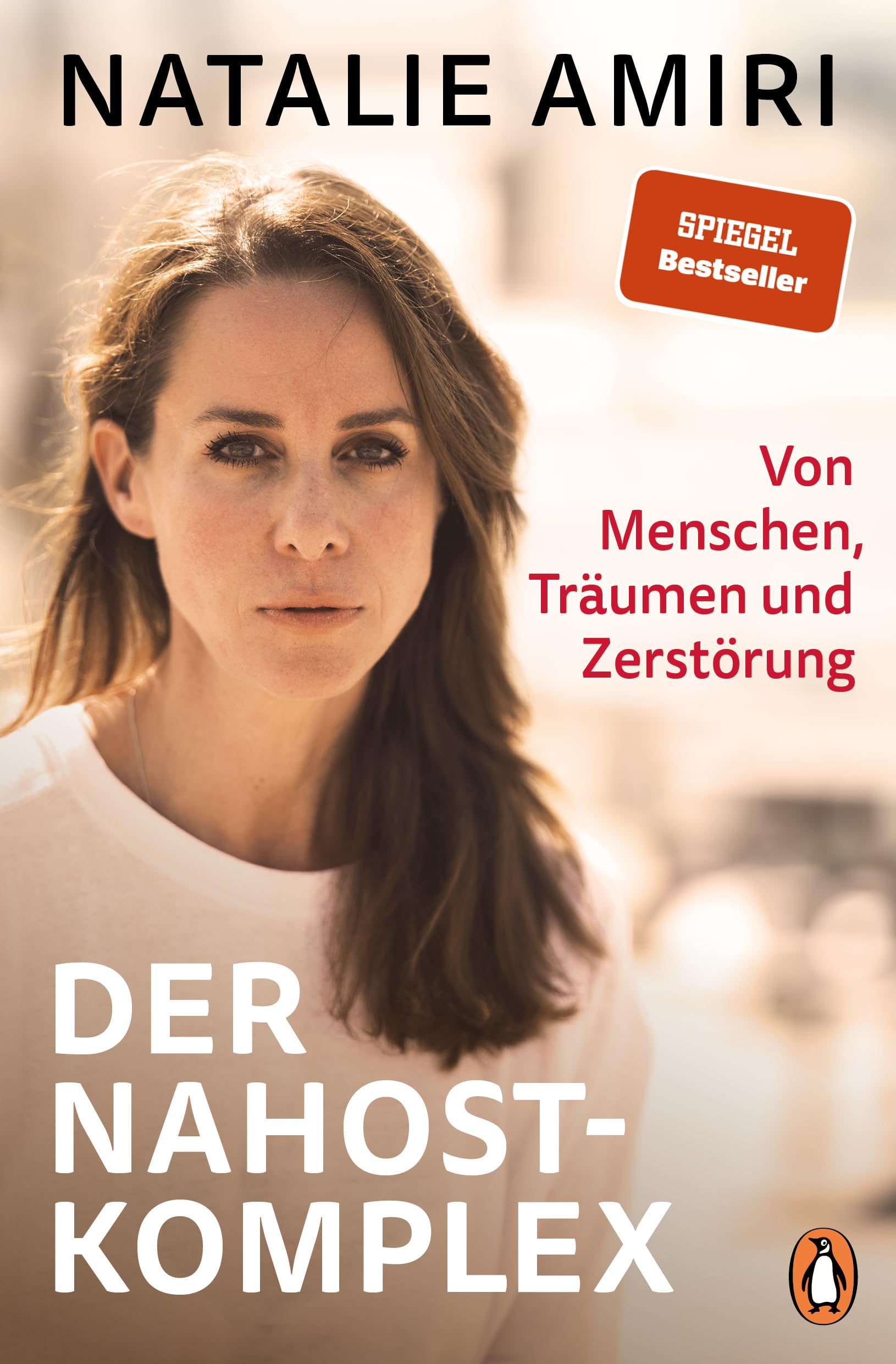 Natalie Amiri - Der Nahost-Komplex: Von Menschen, Träumen und Zerstörung - Unterwegs in einer Welt zwischen geopolitischem Wandel und humanitärer Katastrophe – eine neue Perspektive auf einen uralten Konflikt - Preis vom 09.10.2026 07:28:09 h