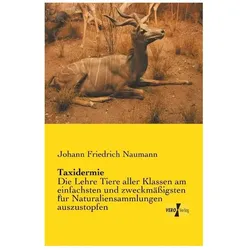 Naumann:Taxidermie, Fachbücher von Johann Friedrich Naumann