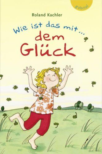 Roland Kachler - Wie ist das mit... dem Glück - Preis vom 05.10.2026 03:47:11 h