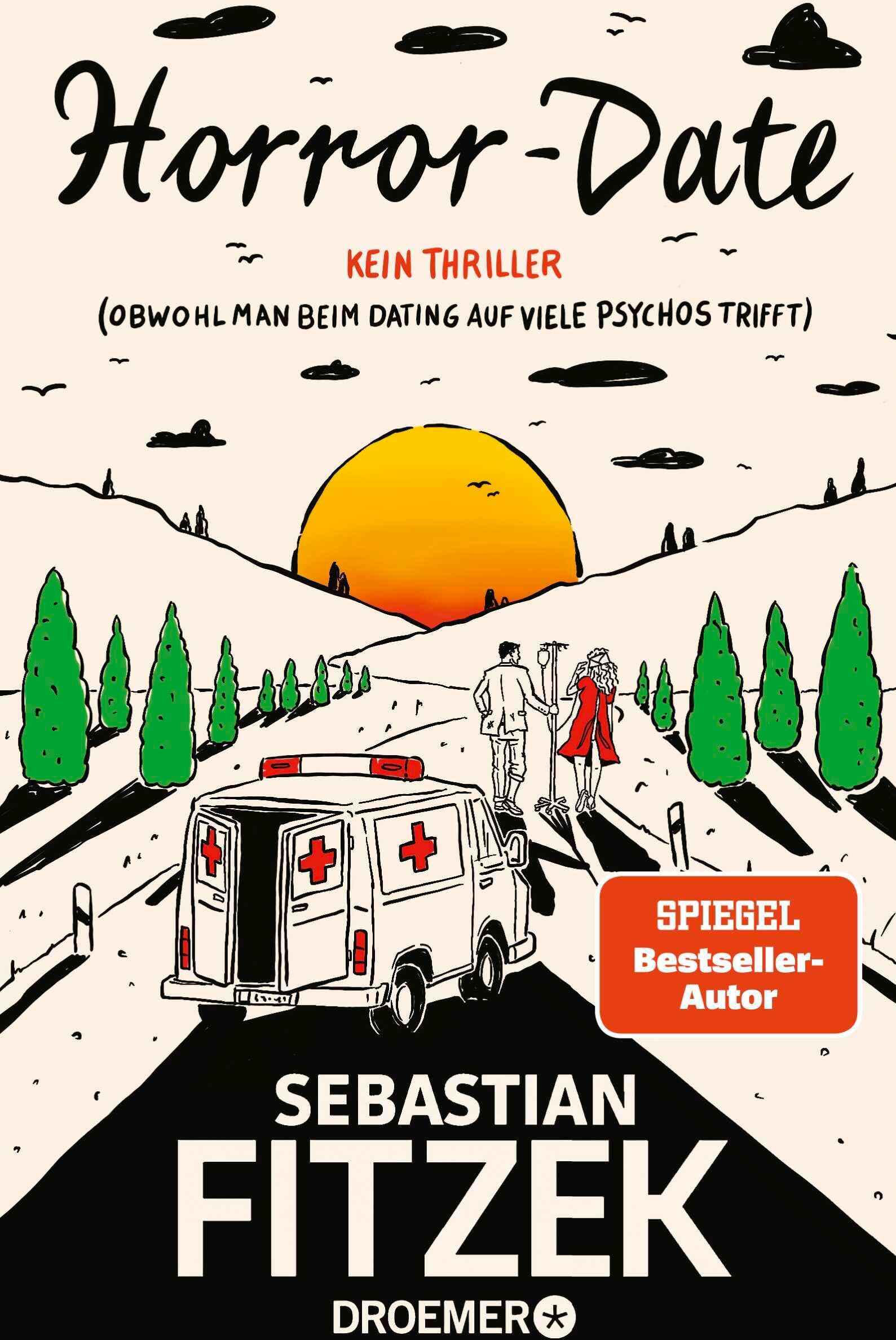 Sebastian Fitzek - Horror-Date: Kein Thriller (Obwohl man beim Dating auf viele Psychos trifft) - Preis vom 09.10.2026 07:28:09 h