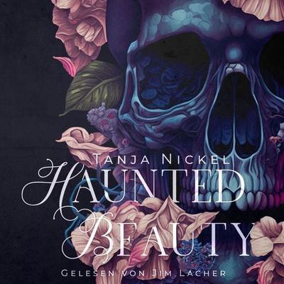 Haunted Beauty - Tanja Nickel, Audio, 4099995580549