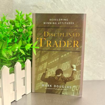 Mark Douglas' The Disciplined Trader Developing Winning Attitudes Paperback English Book Mark Douglas' The Disciplined Trader Developing Winning Attitudes Paperback English Book