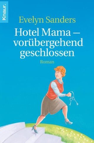 Evelyn Sanders - Hotel Mama - vorübergehend geschlossen: Roman - Preis vom 30.09.2026 09:01:18 h
