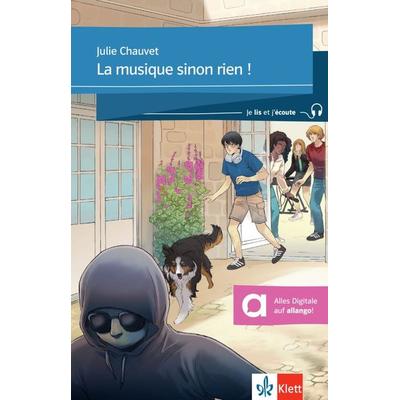 La musique sinon rien !, Taschenbuch von Julie Chauvet, Klett Sprachen GmbH, 978-3-12-591008-9