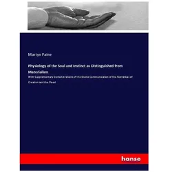 Physiology of the Soul and Instinct as Distinguished from Materialism, Sachbücher von Martyn Paine