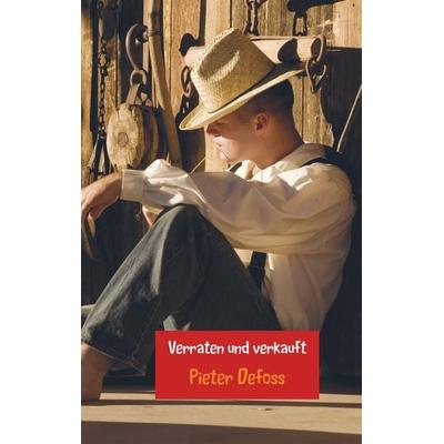 Verraten und verkauft, Taschenbuch von Pieter Defoss, Mybestseller, 978-94-6386-266-0