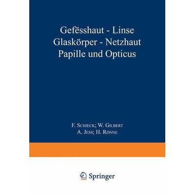 Gefässhaut · Linse Glaskörper · Netƶhaut Papille und Opticus, Taschenbuch von , Springer Berlin, 978-3-540-01128-6