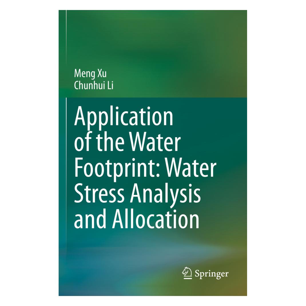 Springer Application of the Water Footprint: Water Stress Analysis and Allocation (Englisch, Softcover, Chunhui Li, Meng Xu) (56163587)