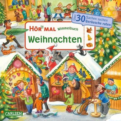 Hör mal (Soundbuch): Wimmelbuch: Weihnachten, Gebundene Ausgabe von , Carlsen, 978-3-551-25191-6