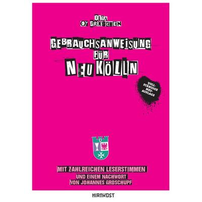 Gebrauchsanweisung für Neukölln, Gebundene Ausgabe von Olga O'Groschen;Johannes Groschupf, Hirnkost, 978-3-949452-81-9