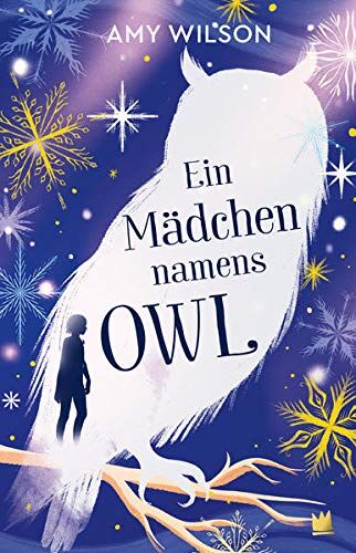 Amy Wilson - Ein Mädchen namens Owl (Die Abenteuer der Tochter des Winters) - Preis vom 17.10.2026 19:25:27 h