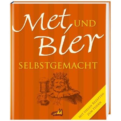 Met und Bier selbstgemacht, Gebundene Ausgabe von Katharina Simon, Regionalia Verlag, 978-3-939722-08-3