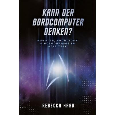Kann der Bordcomputer denken?, Taschenbuch von Rebecca Haar, Cross Cult Entertainment, 978-3-9866641-1-4