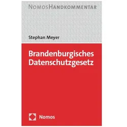 Brandenburgisches Datenschutzgesetz: BbgDSG, Fachbücher von Stephan Meyer
