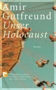 Amir Gutfreund - Unser Holocaust: Roman - Preis vom 10.10.2026 11:48:34 h