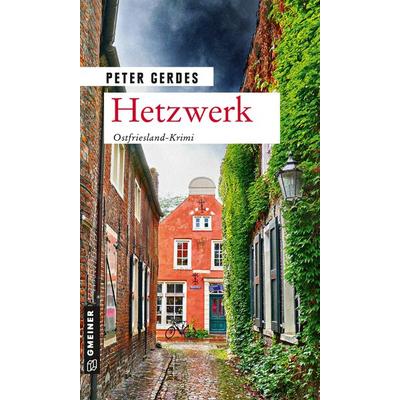 Hetzwerk, Taschenbuch von Peter Gerdes, Gmeiner-Verlag