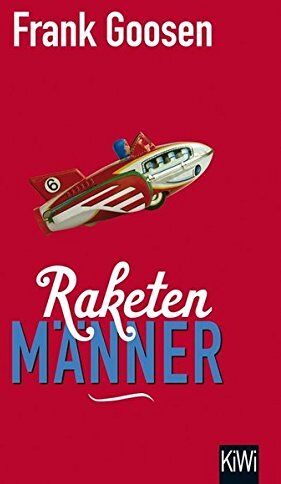 Frank Goosen - Raketenmänner (KiWi) - Preis vom 30.09.2026 22:30:23 h