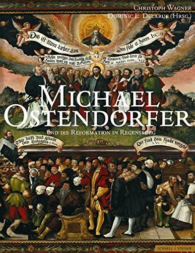 Christoph Wagner - Michael Ostendorfer und die Reformation in Regensburg: Regensburger Studien zur Kunstgeschichte - Preis vom 05.10.2026 03:47:11 h
