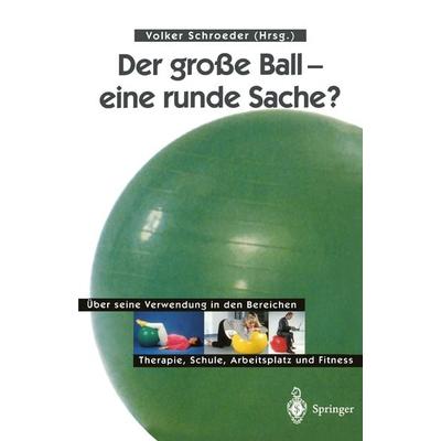 Der große Ball — eine runde Sache?, Taschenbuch von , Springer Berlin, 978-3-540-63540-6