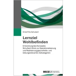 Lernziel Wohlbefinden, Fachbücher von Ernst Fritz-Schubert