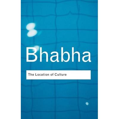 The Location of Culture, Taschenbuch von Homi K. Bhabha, Taylor & Francis