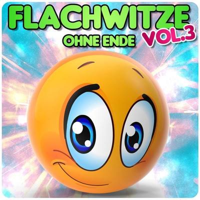 Flachwitze ohne Ende, Vol. 3 - Der Spassdigga, Audio, 4061707298097
