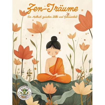 Zen-Träume - Ein Malbuch zwischen Stille und Gelassenheit, Nonbook von Nanja Holland, Papierfresserchens MTM-Verlag, 978-3-99051-309-5