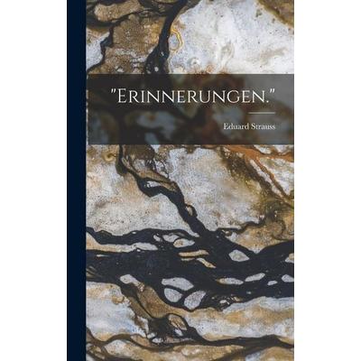 Erinnerungen., Gebundene Ausgabe von Eduard Strauss, Legare Street Press, 978-1-01-602967-4