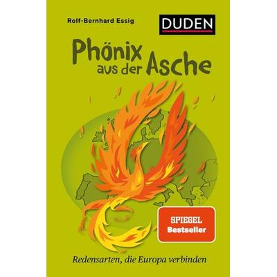 Phönix aus der Asche, Taschenbuch von Rolf-Bernhard Essig, Duden ein Imprint von Cornelsen Verlag GmbH