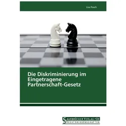 Die Diskriminierung im Eingetragene Partnerschaft-Gesetz, Ratgeber von Lisa Posch