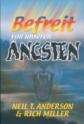 Neil Anderson - Befreit von unseren Ängsten - Preis vom 09.10.2026 07:28:09 h