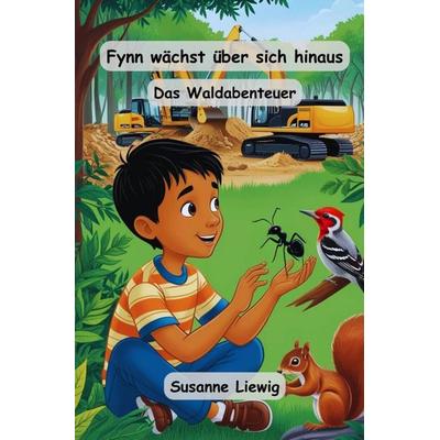 Fynn wächst über sich hinaus, Taschenbuch von Susanne Liewig, Epubli, 978-3-8190-5393-1