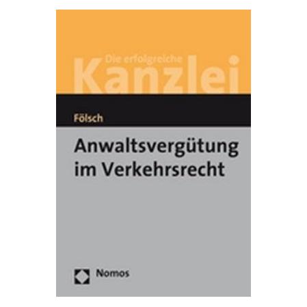 Nomos Anwaltsvergütung im Verkehrsrecht (Deutsch, Softcover, Peter Fölsch) (7611830)