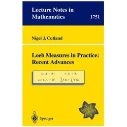 Loeb Measures in Practice: Recent Advances, Fachbücher von Nigel J. Cutland