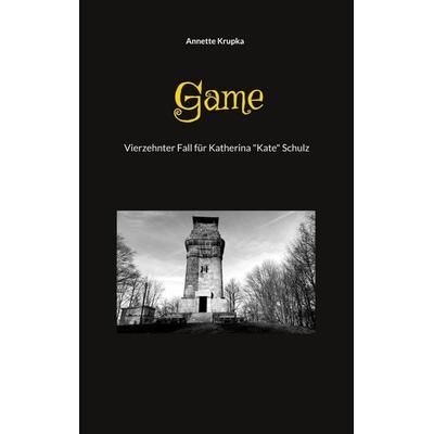 Game, Taschenbuch von Annette Krupka, BoD – Books on Demand, 978-3-7543-6059-0